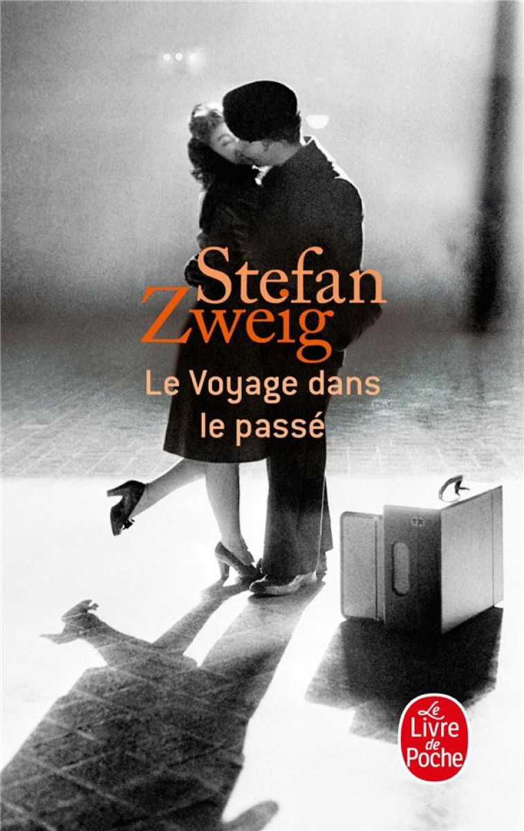 VOYAGE DANS LE PASSE - ZWEIG STEFAN - LGF/Livre de Poche