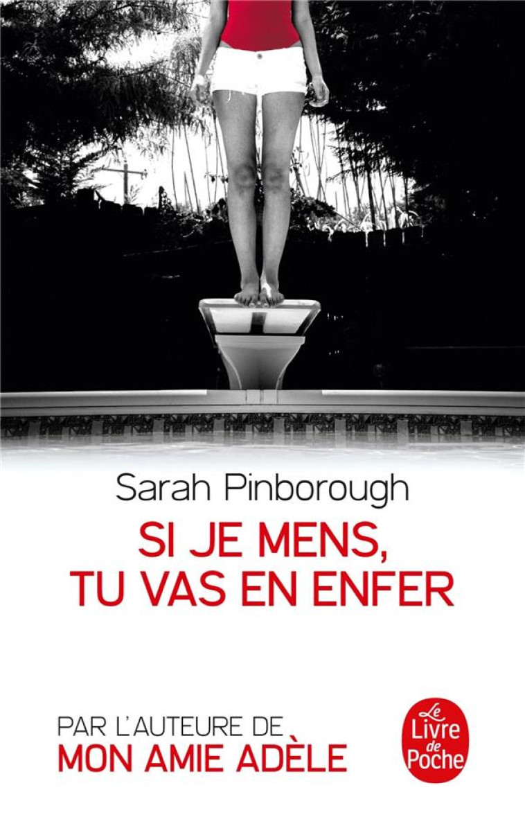 SI JE MENS, TU VAS EN ENFER - PINBOROUGH SARAH - LGF/Livre de Poche