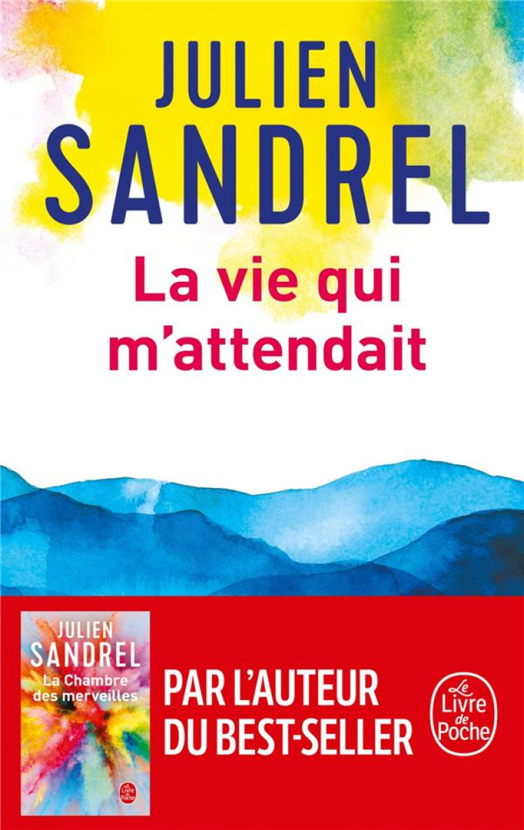 LA VIE QUI M-ATTENDAIT - SANDREL JULIEN - LGF/Livre de Poche