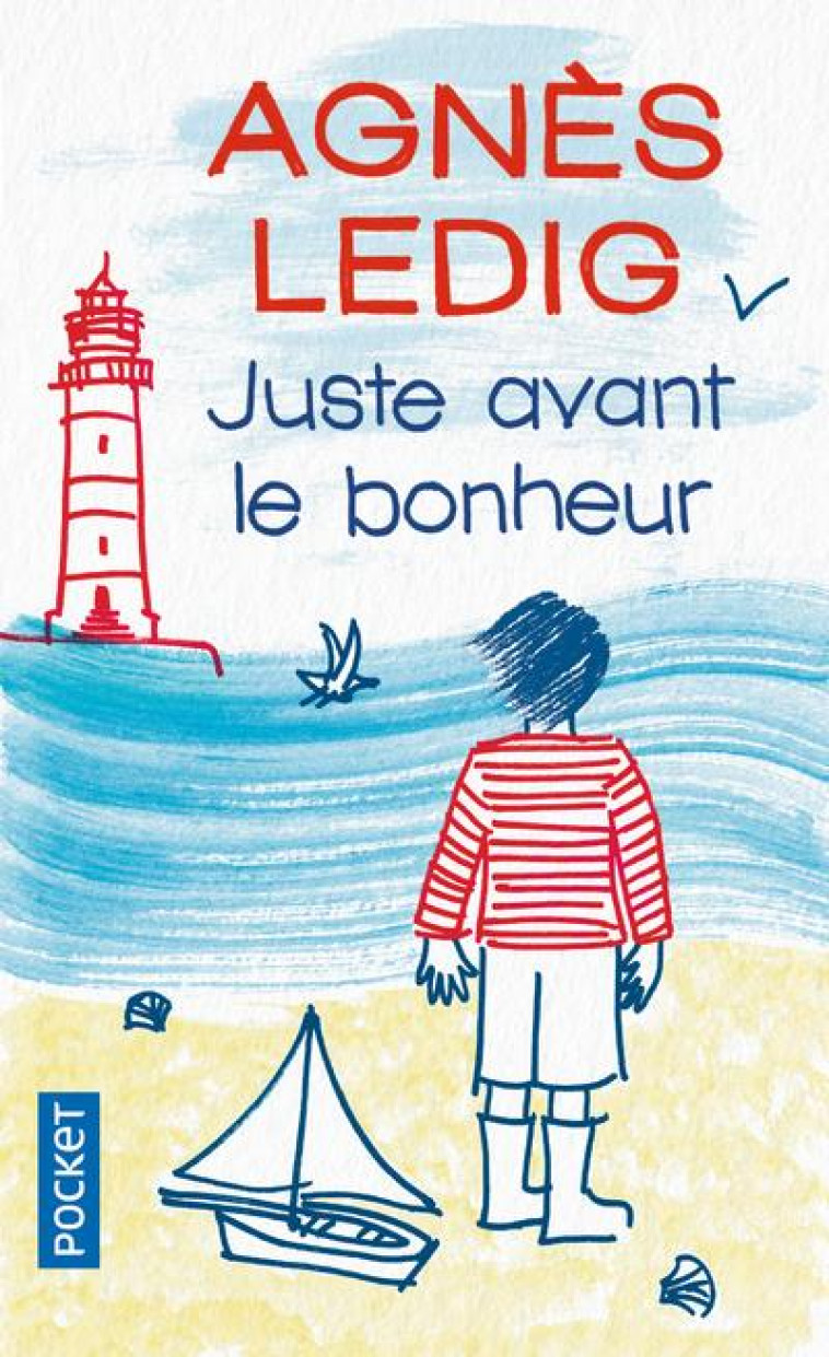 JUSTE AVANT LE BONHEUR - LEDIG AGNES - Pocket