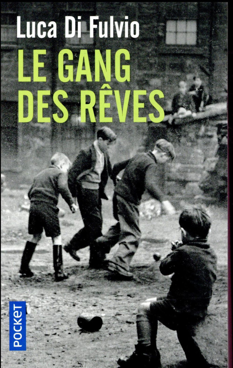 LE GANG DES REVES - DI FULVIO LUCA - POCKET