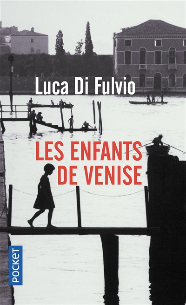 LES ENFANTS DE VENISE - DI FULVIO LUCA - POCKET