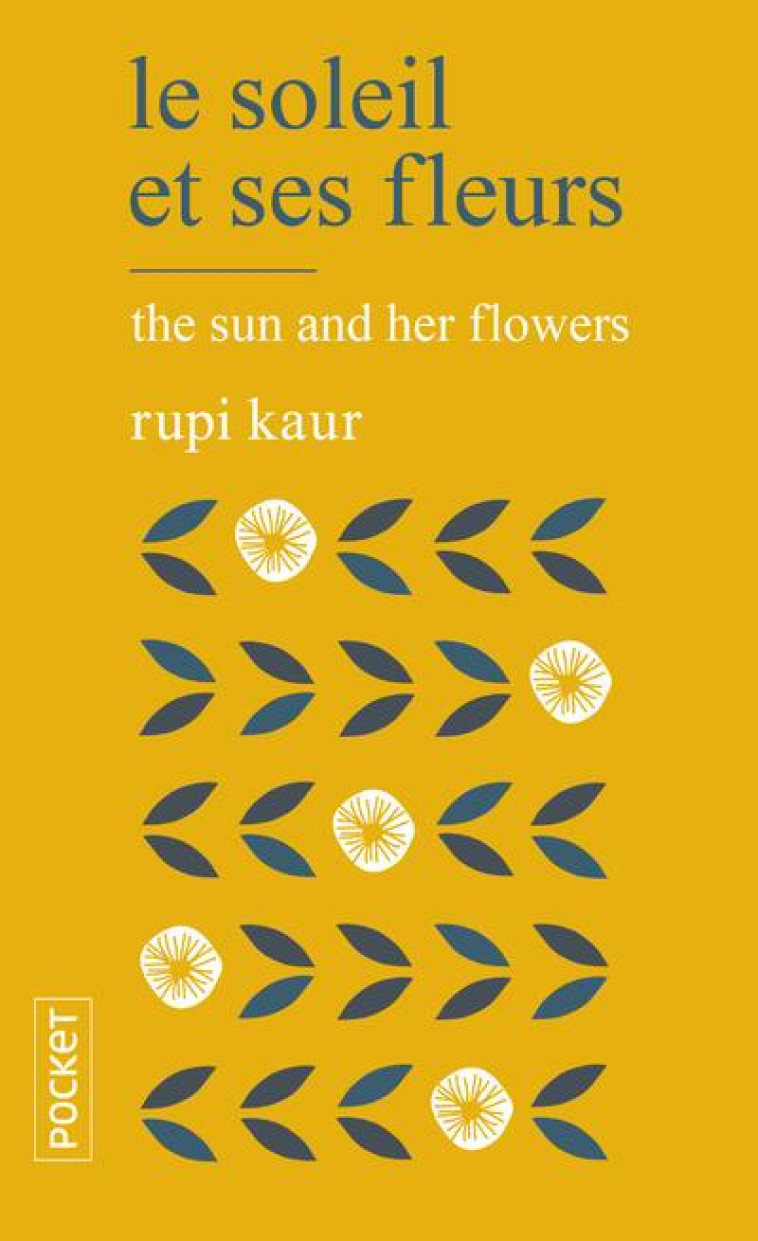 LE SOLEIL ET SES FLEURS - KAUR RUPI - POCKET