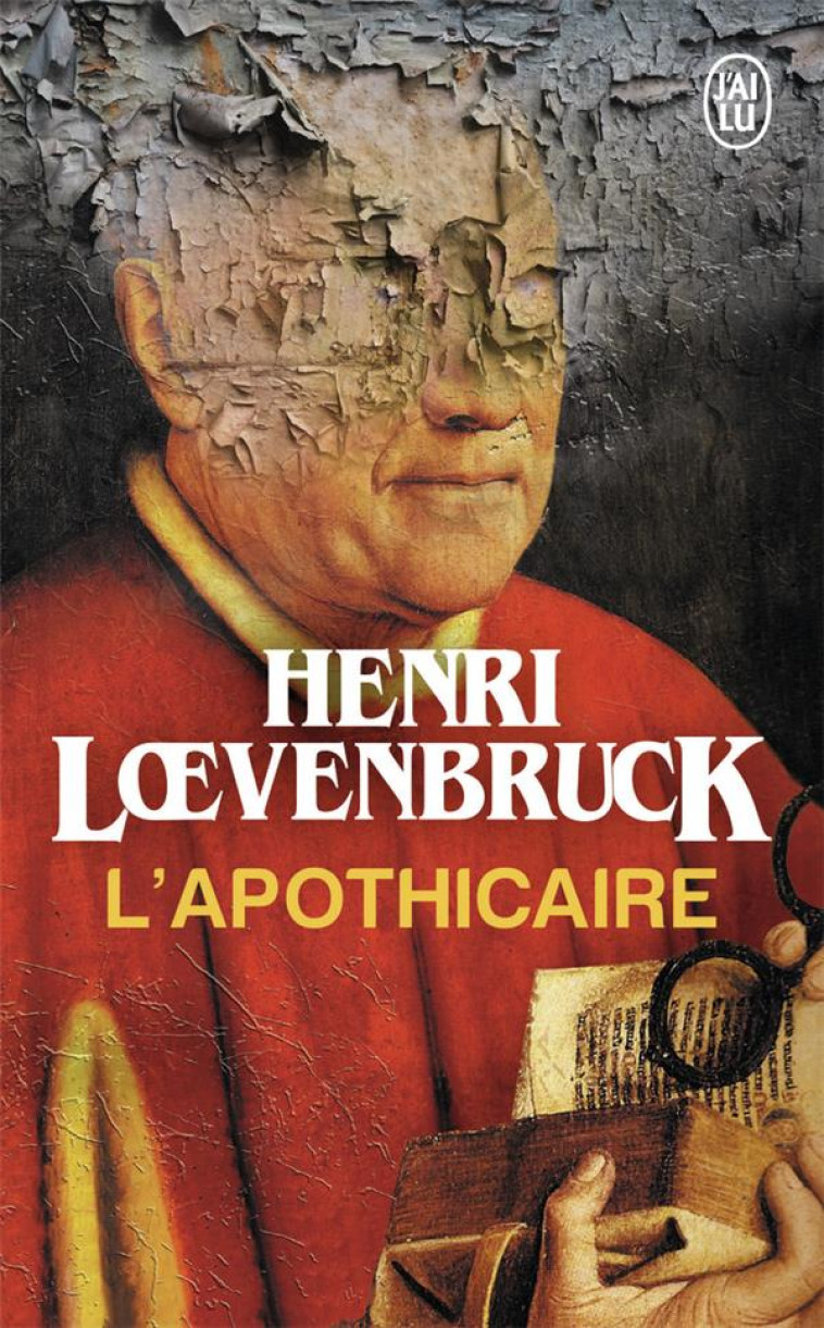 L-APOTHICAIRE - LOEVENBRUCK HENRI - J'ai lu