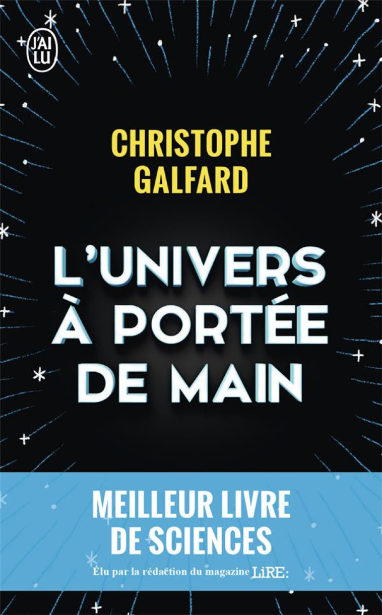 L-UNIVERS A PORTEE DE MAIN - GALFARD CHRISTOPHE - J'ai lu