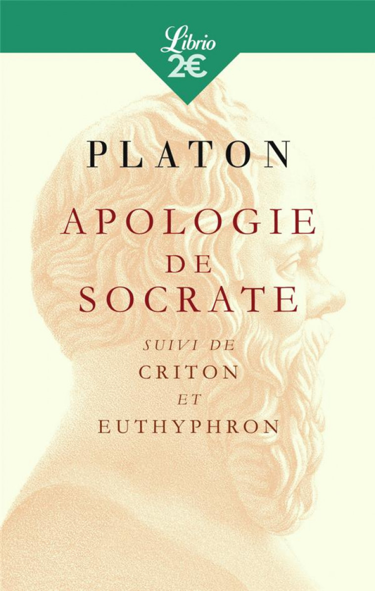 APOLOGIE DE SOCRATE - PLATON - J'AI LU
