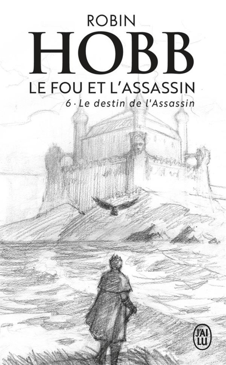 LE DESTIN DE L-ASSASSIN - VOL06 - HOBB ROBIN - J'AI LU