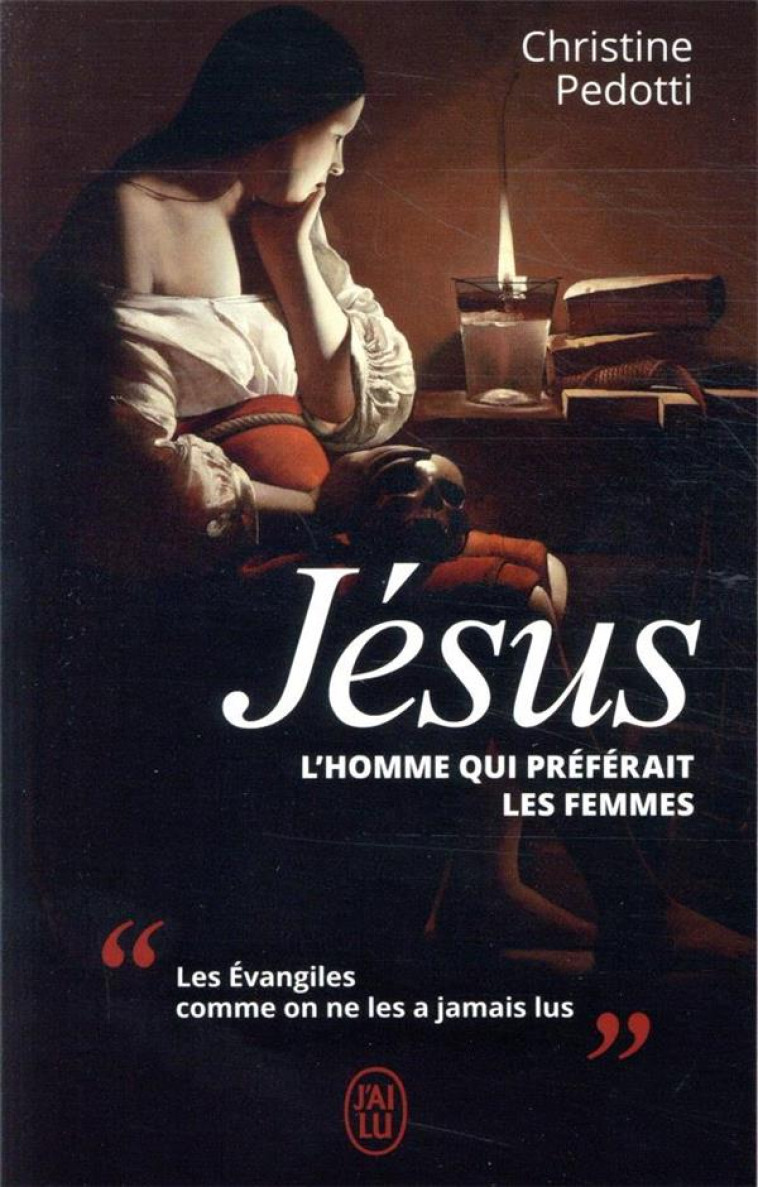 JESUS, L-HOMME QUI PREFERAIT LES FEMMES - PEDOTTI CHRISTINE - J'AI LU