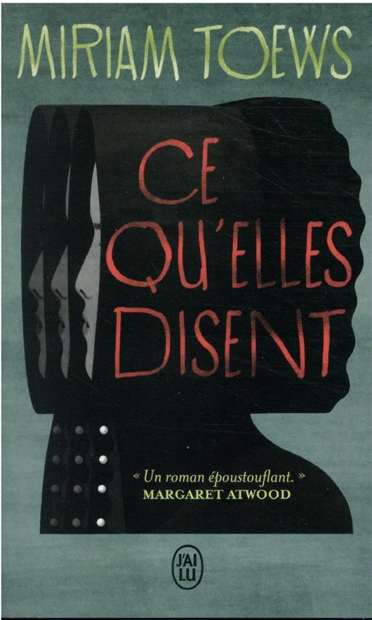 CE QU-ELLES DISENT - TOEWS MIRIAM - J'AI LU