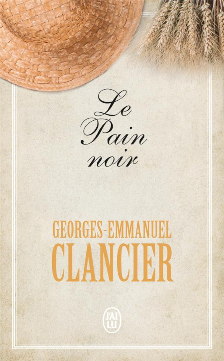 LE PAIN NOIR - VOL01 - CLANCIER G-E. - J'AI LU