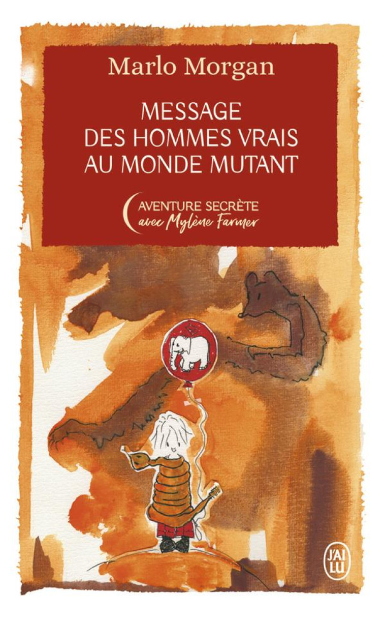 MESSAGE DES HOMMES VRAIS AU MONDE MUTANT - EDITION COLLECTOR - MORGAN/FARMER - J'AI LU