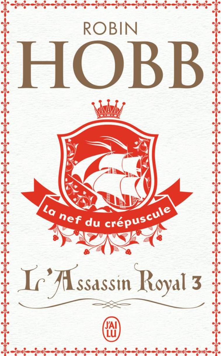 L-ASSASSIN ROYAL - VOL03 - LA NEF DU CREPUSCULE - HOBB ROBIN - J'AI LU