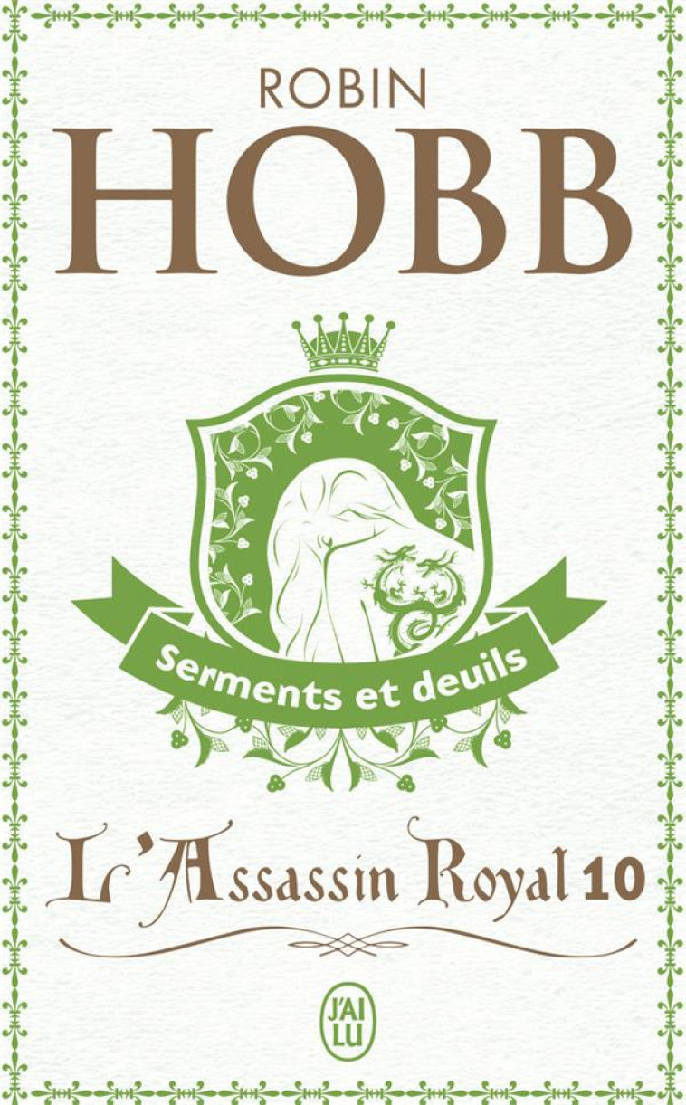 L-ASSASSIN ROYAL - VOL10 - SERMENTS ET DEUILS - HOBB ROBIN - J'AI LU