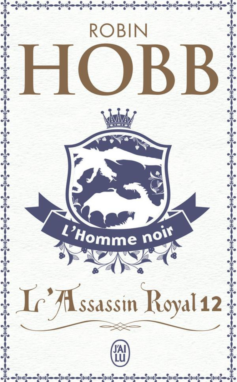 L-ASSASSIN ROYAL - VOL12 - L-HOMME NOIR - HOBB ROBIN - J'AI LU