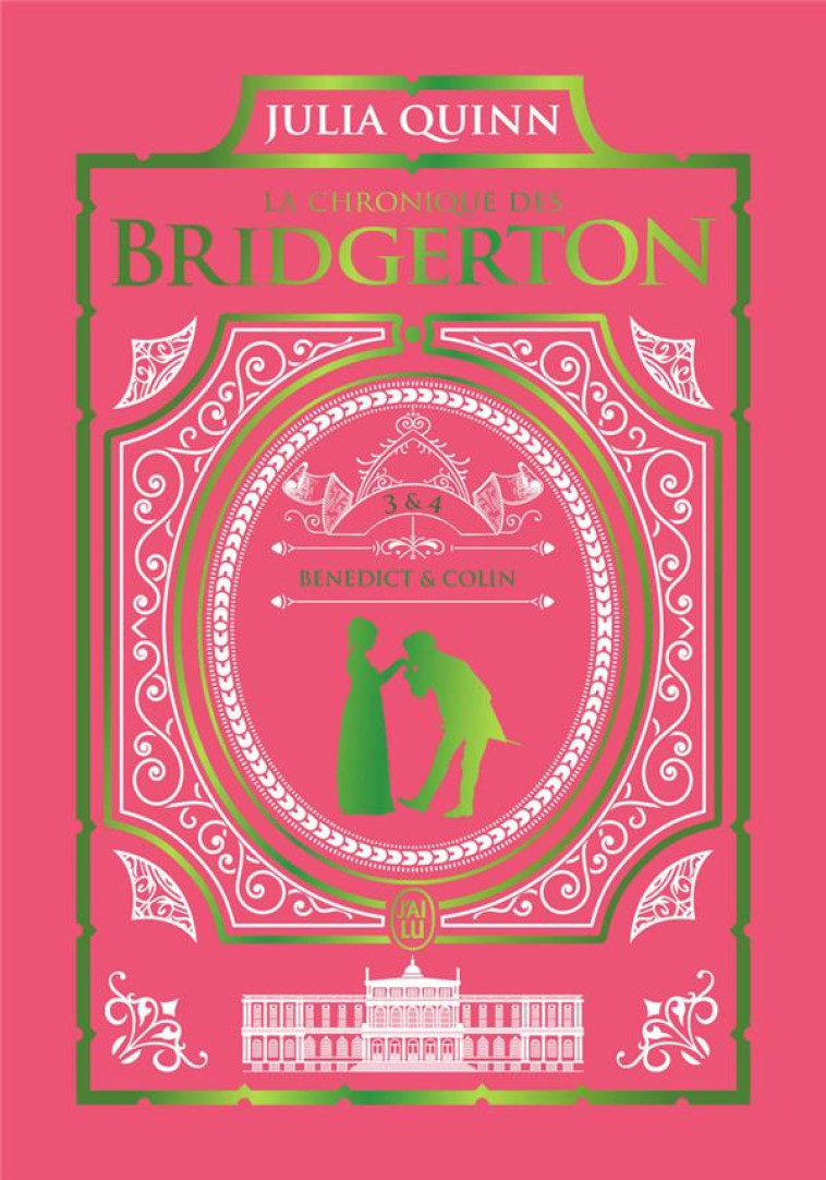 LA CHRONIQUE DES BRIDGERTON - EDITION DE LUXE - TOMES 3 & 4 - QUINN JULIA - J'AI LU