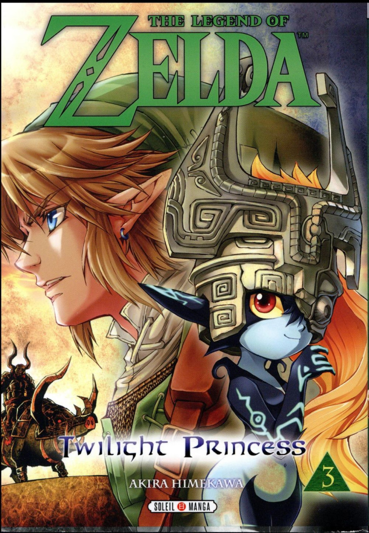 THE LEGEND OF ZELDA - TWILIGHT PRINCESS T03 - NINTENDO/HIMEKAWA - Soleil