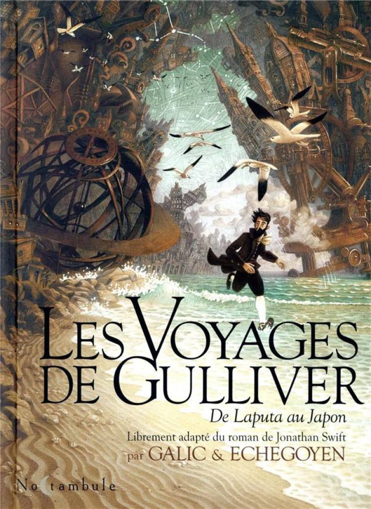 LES VOYAGES DE GULLIVER - DE LAPUTA AU JAPON - GALIC/ECHEGOYEN - Soleil Productions