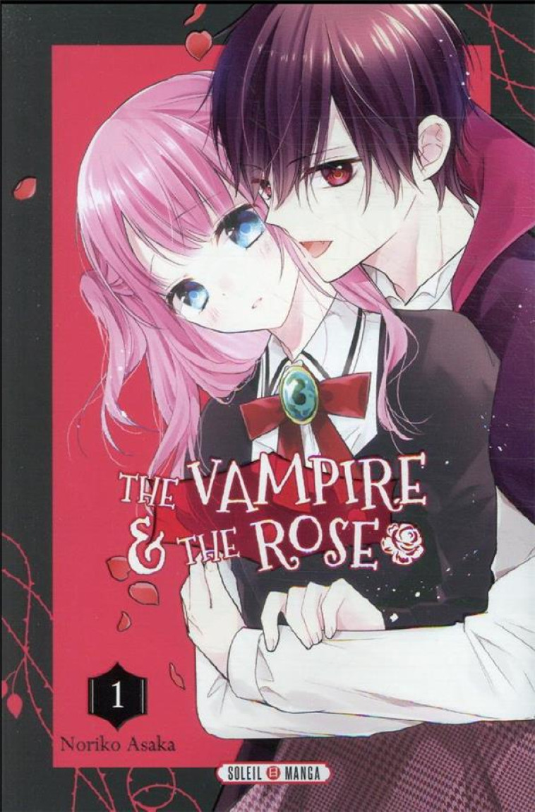 THE VAMPIRE AND THE ROSE T01 - XXX - Soleil Productions