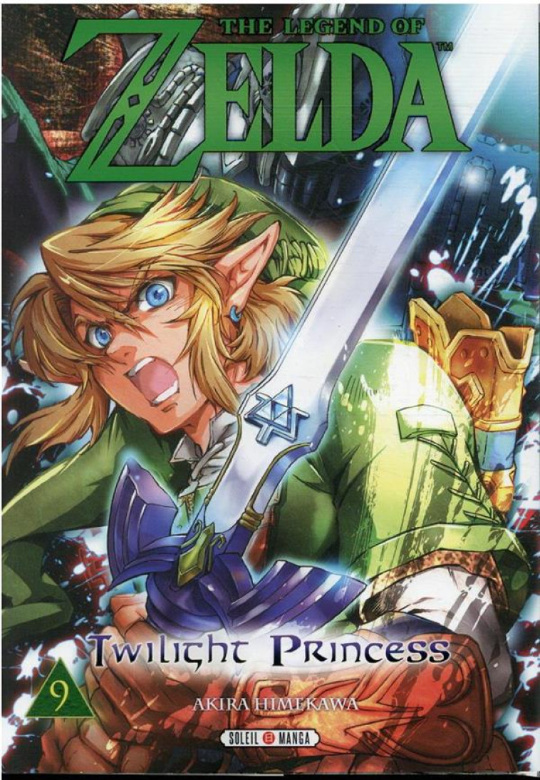 THE LEGEND OF ZELDA - TWILIGHT PRINCESS T09 - NINTENDO/HIMEKAWA - Soleil Productions