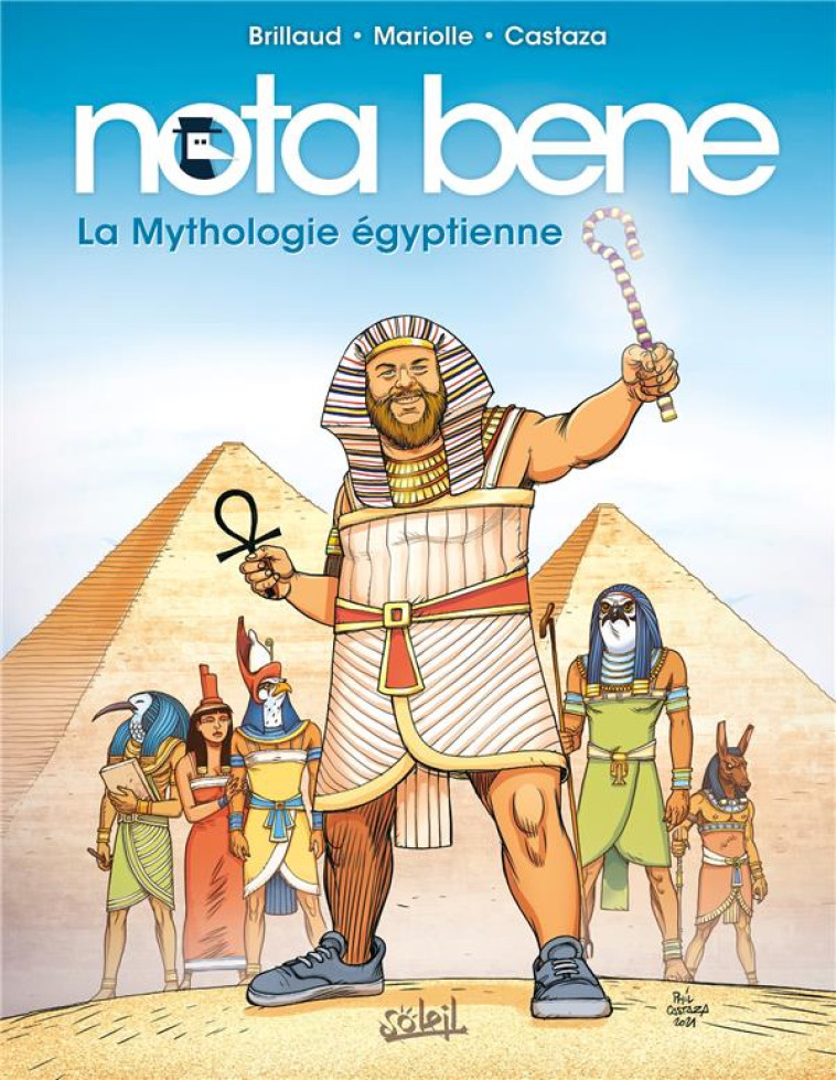 NOTA BENE T04 - LA MYTHOLOGIE EGYPTIENNE - MARIOLLE/CASTAZA - Soleil Productions