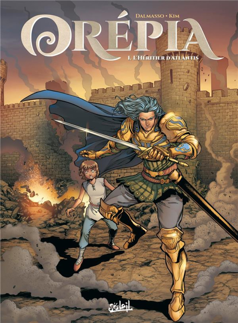 OREPIA T01 - L-HERITIER D-ATLANTIS - KIM/DALMASSO - Soleil Productions