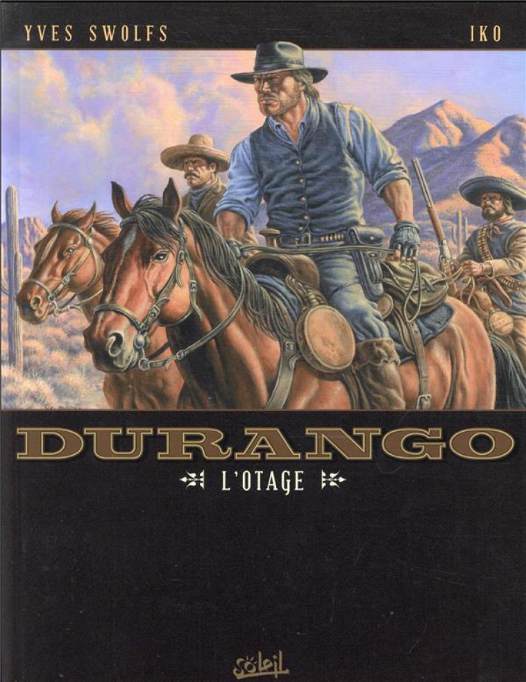 DURANGO T18 - L-OTAGE - SWOLFS/IKO - Soleil Productions