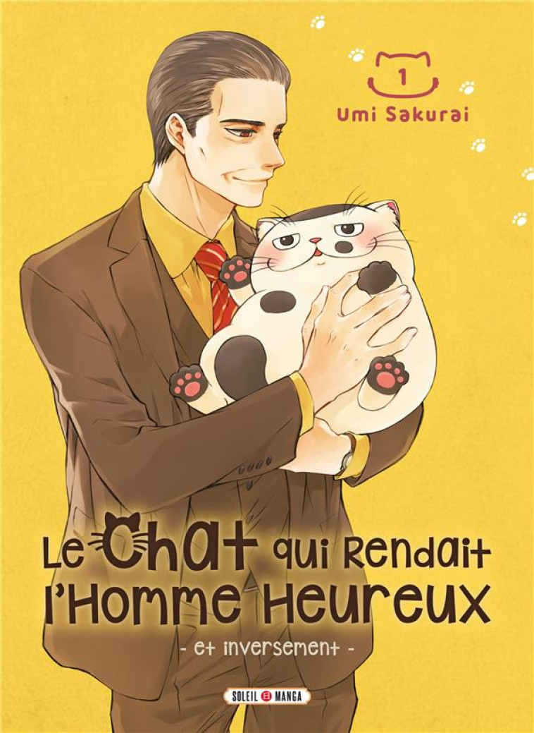 LE CHAT QUI RENDAIT L-HOMME HEUREUX T01 - ET INVERSEMENT - SAKURAI UMI - Soleil Productions