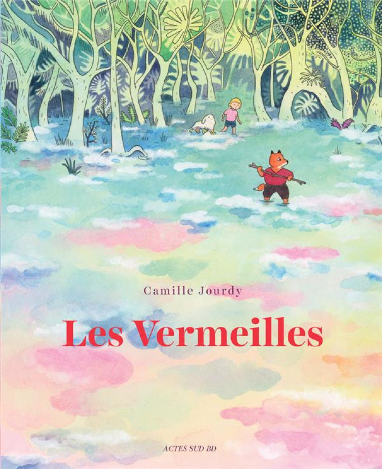 LES VERMEILLES - JOURDY CAMILLE - ACTES SUD