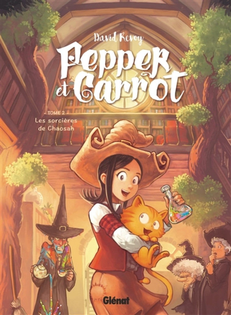 PEPPER ET CARROT - TOME 02 - LES SORCIERES DE CHAOSAH - REVOY DAVID - Glénat