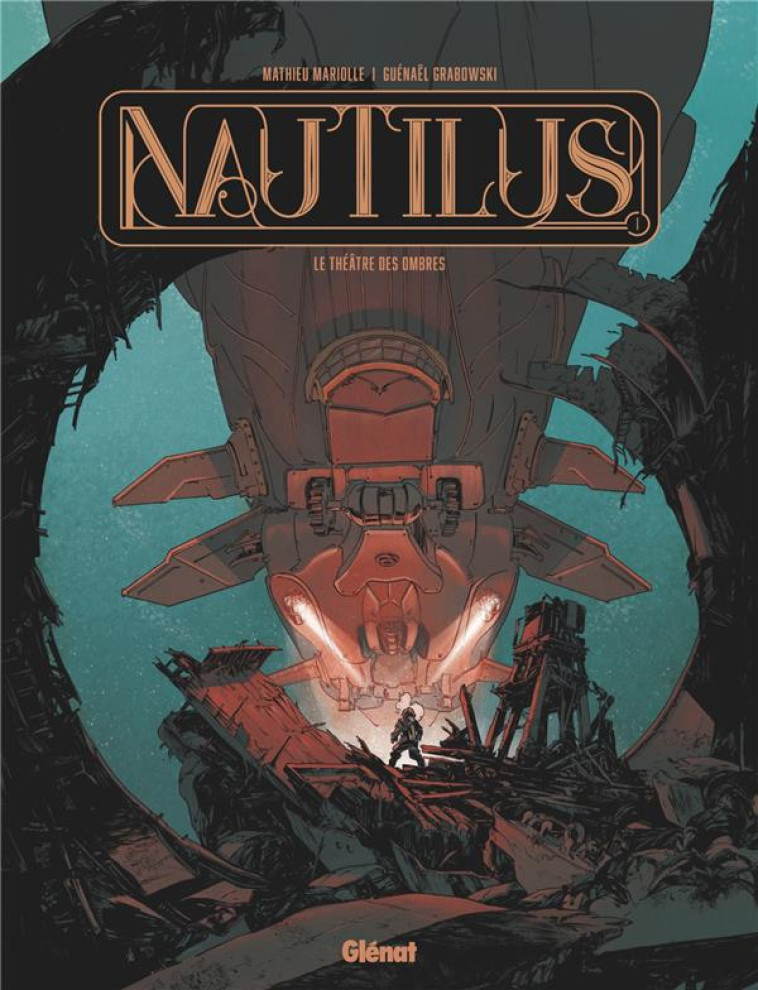 NAUTILUS - TOME 01 - LE THEATRE DES OMBRES - MARIOLLE/GRABOWSKI - GLENAT