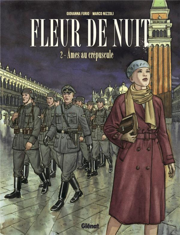 FLEUR DE NUIT - TOME 02 - AMES AU CREPUSCULE - FURIO/NIZZOLI - GLENAT