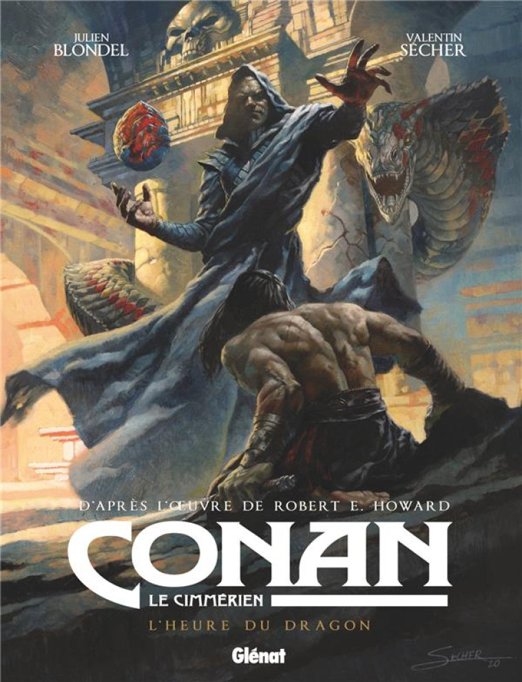 CONAN LE CIMMERIEN - L-HEURE DU DRAGON - BLONDEL/SECHER - GLENAT