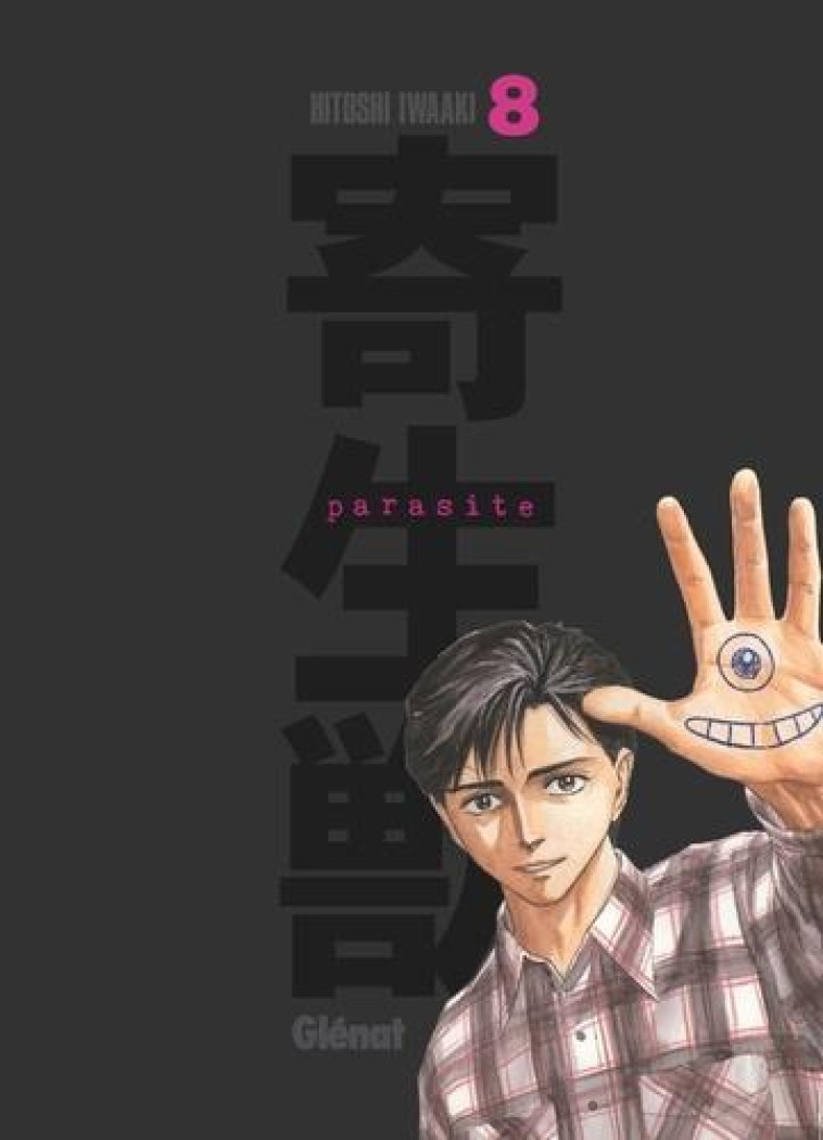 PARASITE - EDITION ORIGINALE - TOME 08 - IWAAKI HITOSHI - GLENAT