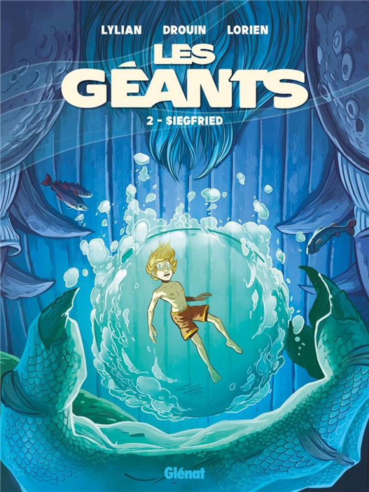 LES GEANTS - TOME 02 - SIEGFRIED - LYLIAN/CHRIST/RUSSO - GLENAT