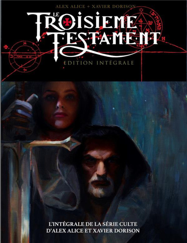 LE TROISIEME TESTAMENT - EDITION INTEGRALE - DORISON/ALICE - GLENAT