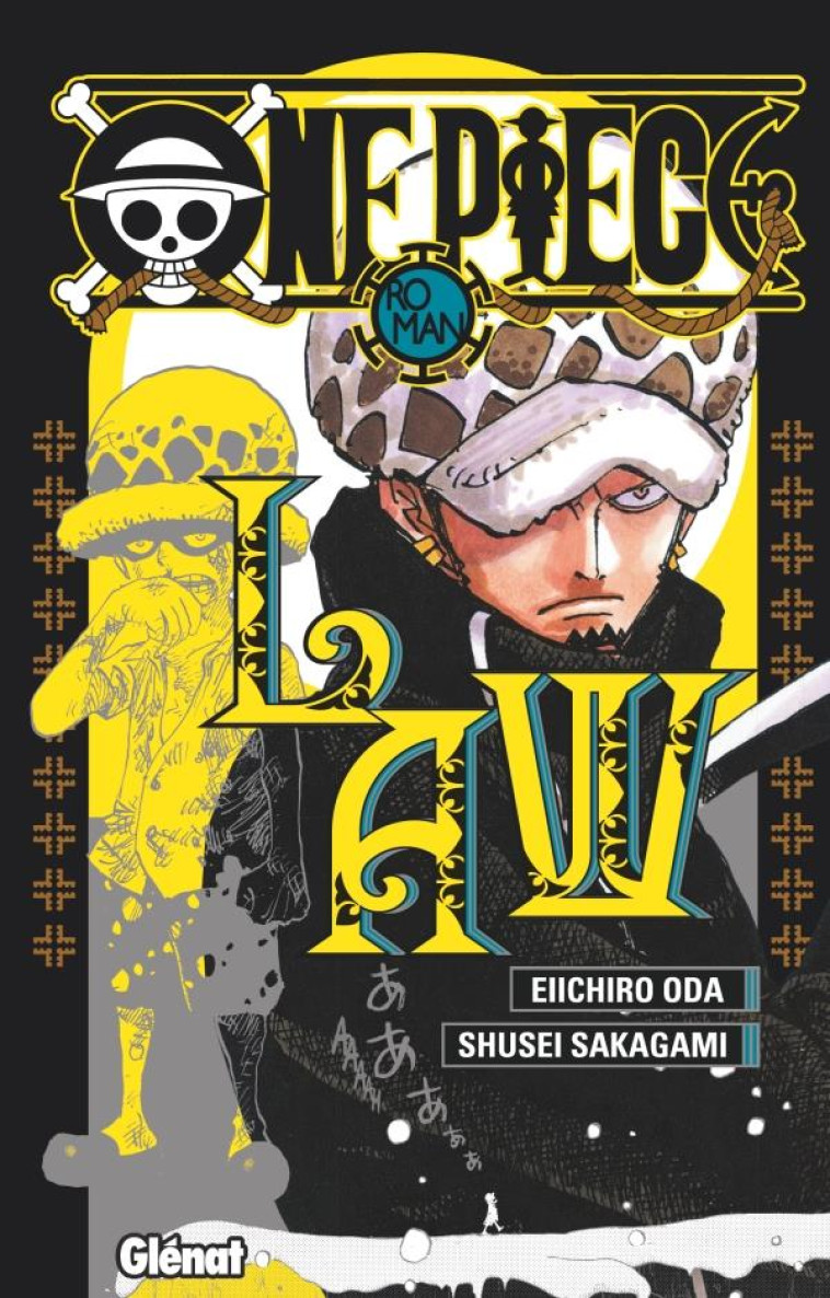 ONE PIECE ROMAN - NOVEL LAW - ODA EIICHIRO - GLENAT