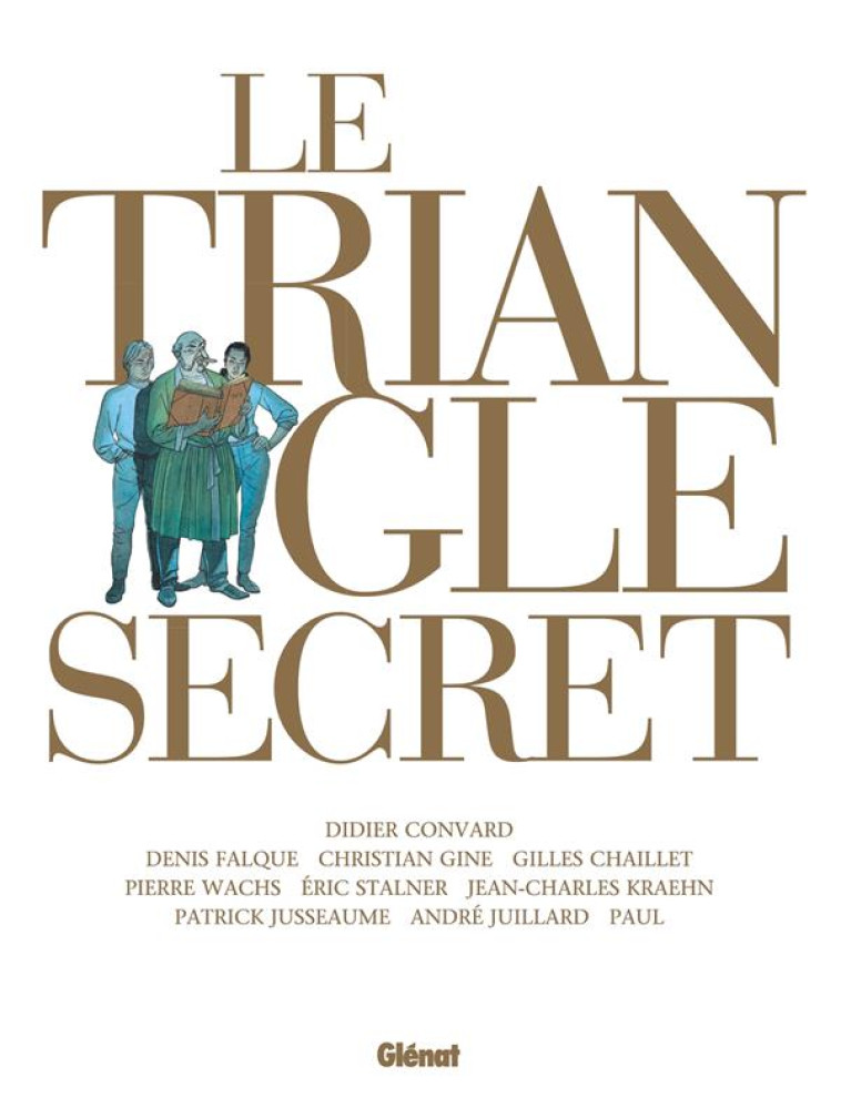 LE TRIANGLE SECRET - INTEGRALE 2021 - CONVARD/WACHS/GINE - GLENAT