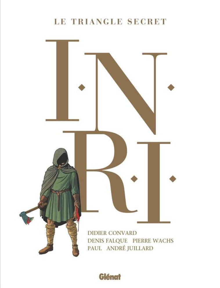 I.N.R.I - INTEGRALE 2021 - CONVARD/JUILLARD - GLENAT