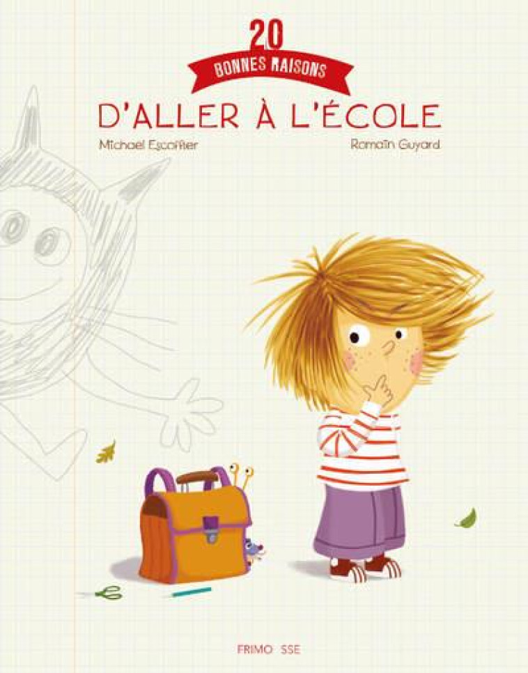 20 BONNES RAISONS D-ALLER A L-ECOLE - ESCOFFIER/GUYARD - FRIMOUSSE