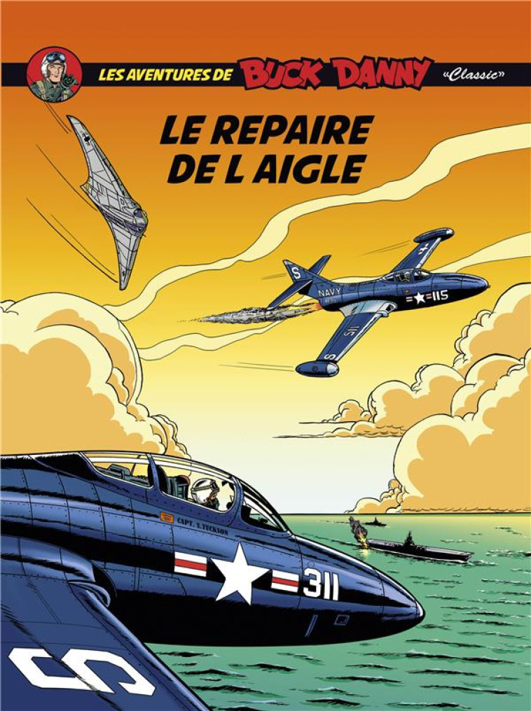 BUCK DANNY CLASSIC - TOME 8 - LE REPAIRE DE L-AIGLE - ZUMBIEHL FREDERIC - ZEPHYR