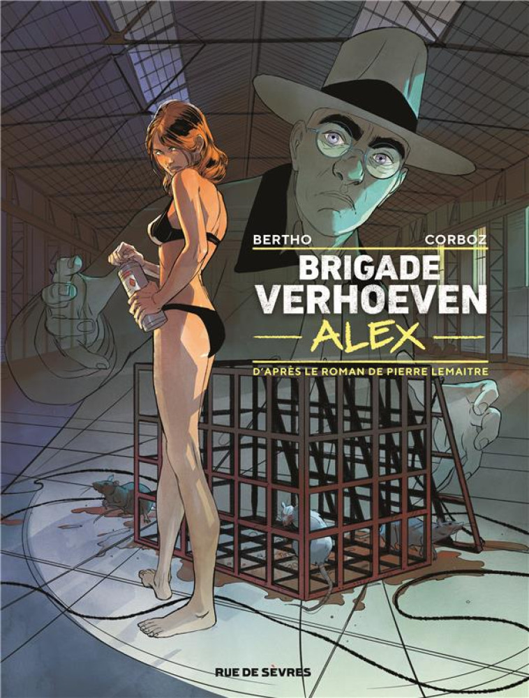 BRIGADE VERHOEVEN - TOME 3 - ALEX - LEMAITRE/BERTHO - RUE DE SEVRES