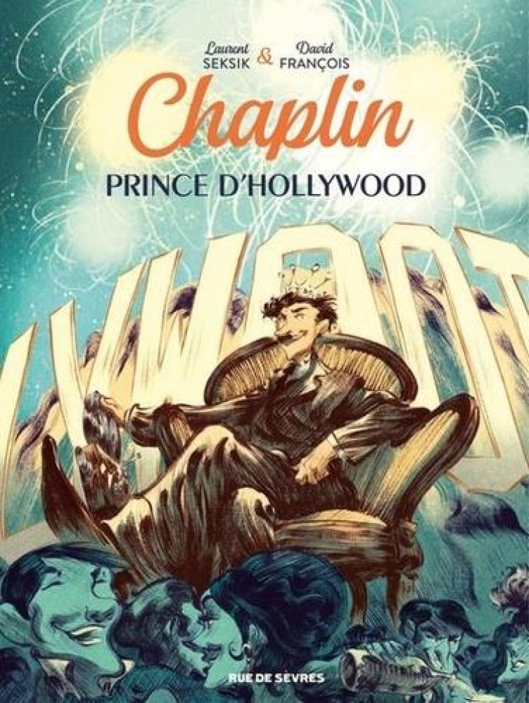 CHAPLIN - TOME 2 - PRINCE D-HOLLYWOOD - FRANCOIS/SEKSIK - RUE DE SEVRES