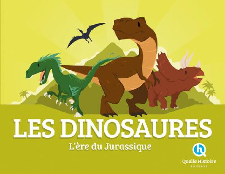 DINOSAURES - CLEMENTINE V. BARON - Quelle histoire