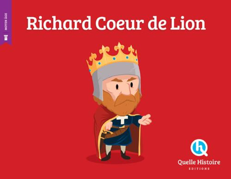 RICHARD COEUR DE LION - CLEMENTINE V. BARON - Quelle histoire