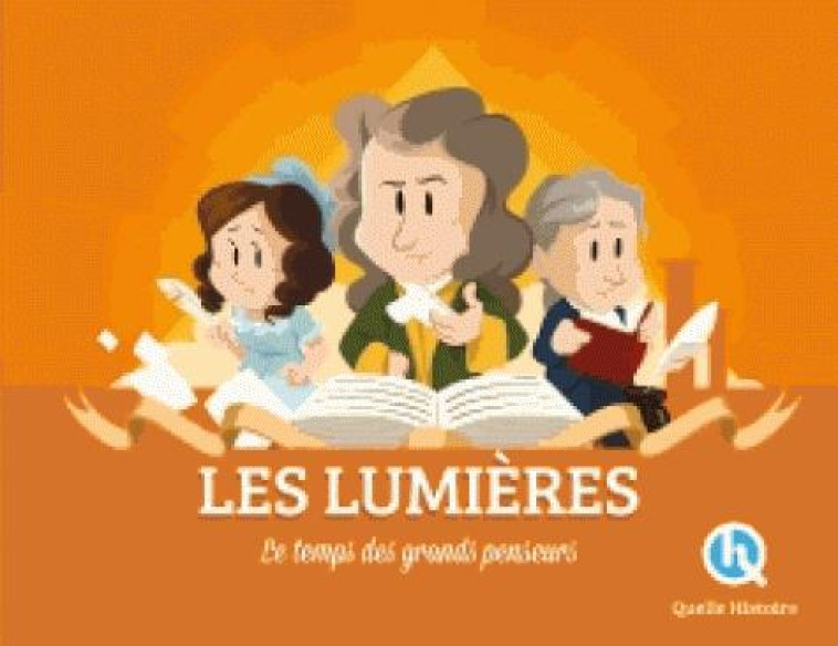 LES LUMIERES - CLEMENTINE V. BARON - QUELLE HISTOIRE