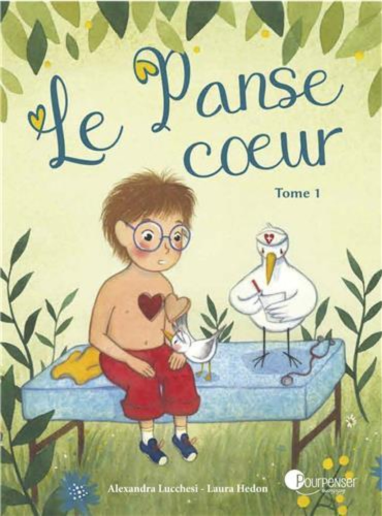 LE PANSE COEUR TOME 1 - LUCCHESI/HEDON - PUBLIE PAPIER