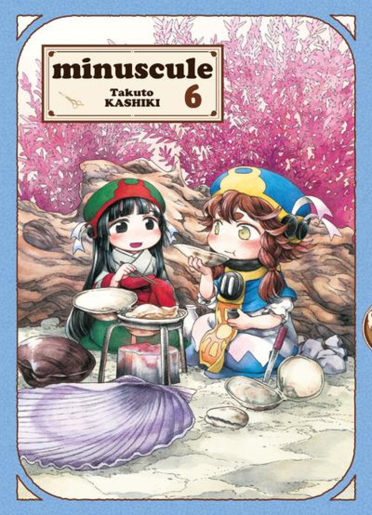 MINUSCULE T06 - VOL06 - KASHIKI TAKUTO - KOMIKKU