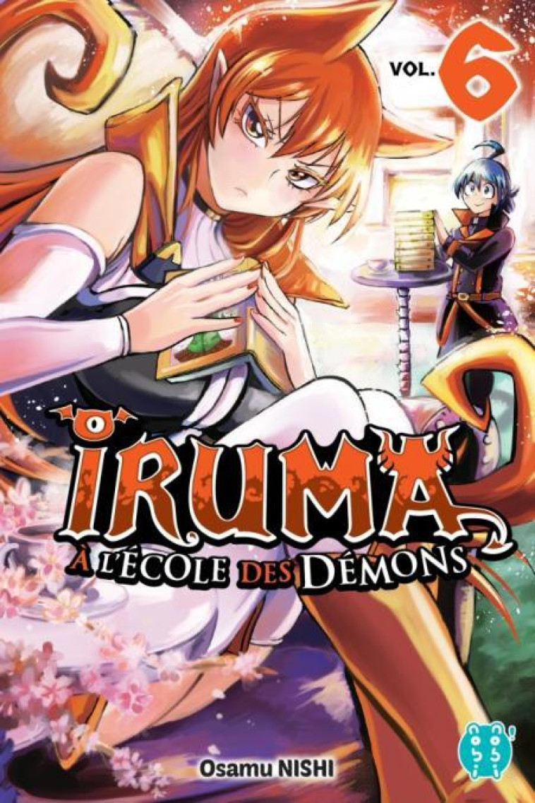 IRUMA A L-ECOLE DES DEMONS T06 - NISHI OSAMU - NOBI NOBI