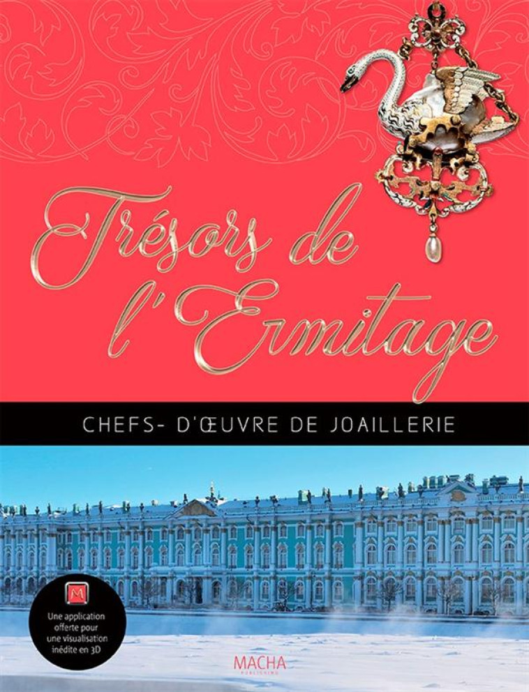 TRESORS DE L-ERMITAGE - CHEFS-D-OEUVRE DE JOAILLERIE - COLLECTIF - Macha publishing