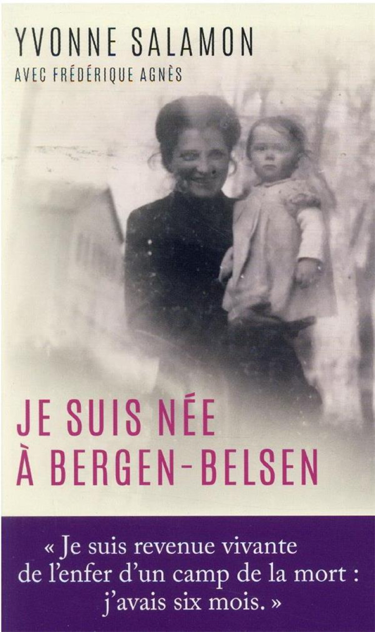 JE SUIS NEE A BERGEN-BELSEN - SALAMON YVONNE - MON POCHE